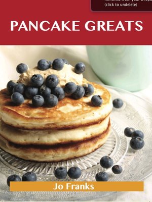 cover image of Pancake Greats: Delicious Pancake Recipes, The Top 99 Pancake Recipes